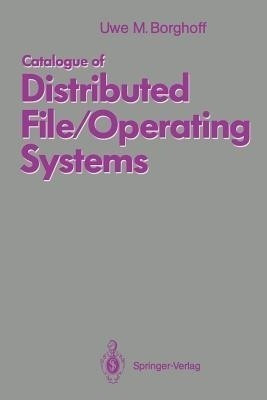 Catalogue of Distributed File/Operating Systems(English, Paperback, Borghoff Uwe M.)