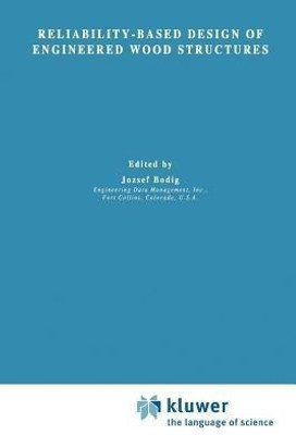 Reliability-Based Design of Engineered Wood Structures(English, Paperback, unknown)