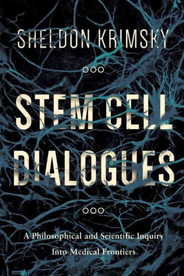 Stem Cell Dialogues(English, Paperback, Krimsky Sheldon)