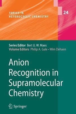 Anion Recognition in Supramolecular Chemistry(English, Paperback, unknown)