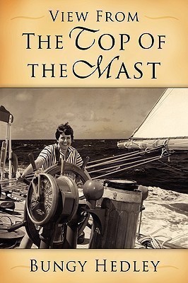 View From The Top of the Mast(English, Paperback, Hedley Bungy)