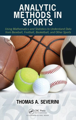 Analytic Methods in Sports(English, Hardcover, Severini Thomas A.)