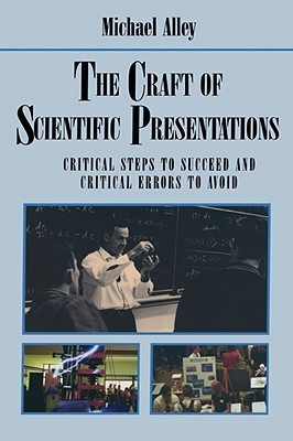The Craft of Scientific Presentations 1st Edition(English, Paperback, Alley Michael)