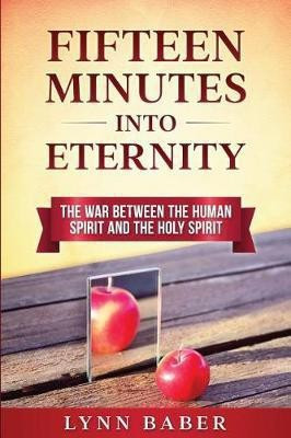 Fifteen Minutes into Eternity(English, Paperback, Baber Lynn)