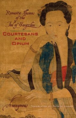 Courtesans and Opium(English, Paperback, Anonymous)