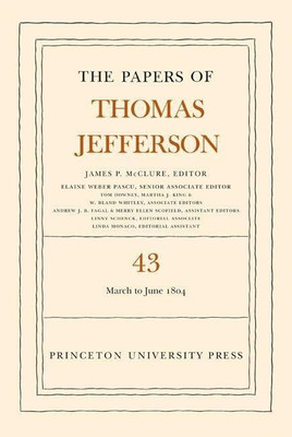 The Papers of Thomas Jefferson, Volume 43(English, Hardcover, Jefferson Thomas)