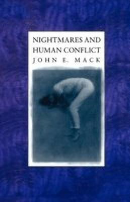 Nightmares and Human Conflict(English, Paperback, Mack John)