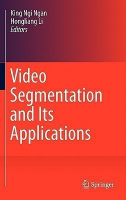 Video Segmentation and Its Applications(English, Hardcover, unknown)