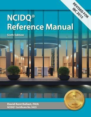 Ppi Interior Design Reference Manual, 6th Edition - A Complete Ncdiq Reference Manual(English, Paperback, Ballast David Kent)