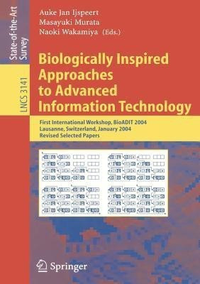 Biologically Inspired Approaches to Advanced Information Technology(English, Paperback, unknown)