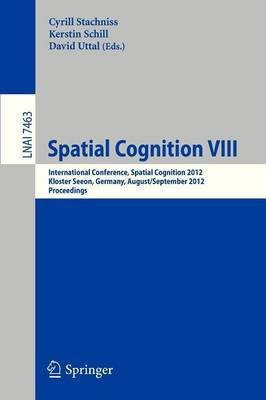 Spatial Cognition VIII(English, Paperback, unknown)