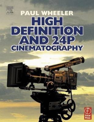 High Definition and 24P Cinematography(English, Paperback, Wheeler Paul)