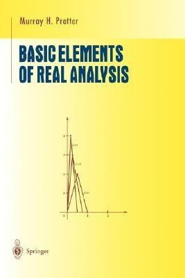 Basic Elements of Real Analysis(English, Hardcover, Protter Murray H.)