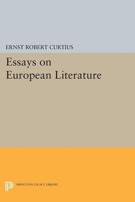 Essays on European Literature(English, Paperback, Curtius Ernst Robert)