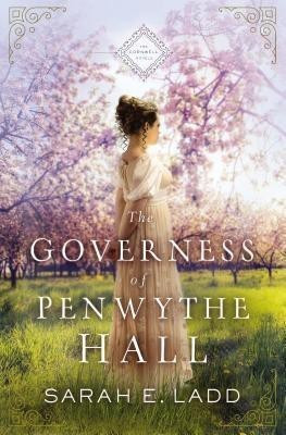 The Governess of Penwythe Hall(English, Paperback, Ladd Sarah E.)