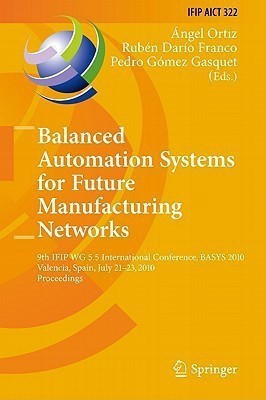 Balanced Automation Systems for Future Manufacturing Networks(English, Hardcover, unknown)