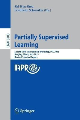 Partially Supervised Learning(English, Paperback, unknown)