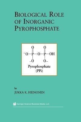 Biological Role of Inorganic Pyrophosphate(English, Paperback, Heinonen Jukka K.)