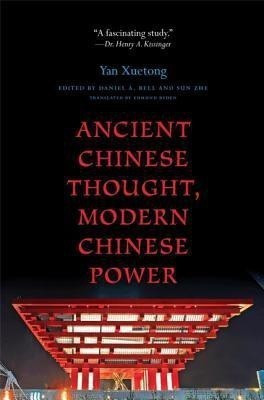 Ancient Chinese Thought, Modern Chinese Power(English, Hardcover, Yan Xuetong)