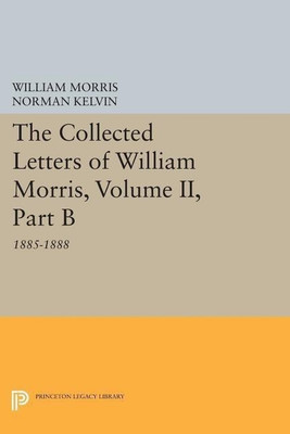 The Collected Letters of William Morris, Volume II, Part B(English, Paperback, Morris William)