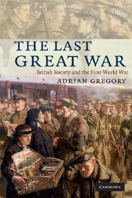 The Last Great War(English, Paperback, Gregory Adrian)