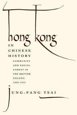 Hong Kong in Chinese History(English, Paperback, Tsai Jung-Fang)