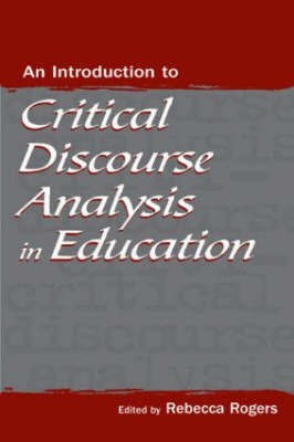 An Introduction to Critical Discourse Analysis in Education(English, Hardcover, unknown)