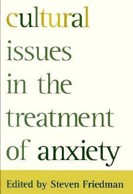 Cultural Issues In The Treatment Of Anxiety(English, Hardcover, unknown)