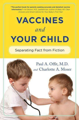 Vaccines and Your Child(English, Paperback, Offit Paul A. MD)