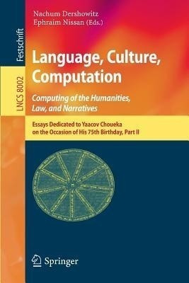 Language, Culture, Computation: Computing for the Humanities, Law, and Narratives(English, Paperback, unknown)