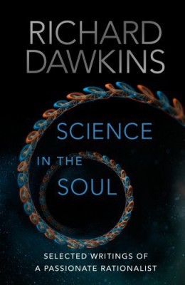 Science in the Soul  - Selected Writings of a Passionate Rationalist(English, Paperback, Dawkins Richard)