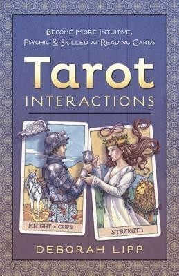 Tarot Interactions(English, Paperback, Lipp Deborah)
