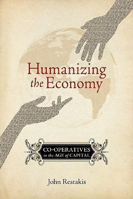 Humanizing the Economy(English, Paperback, Restakis John)
