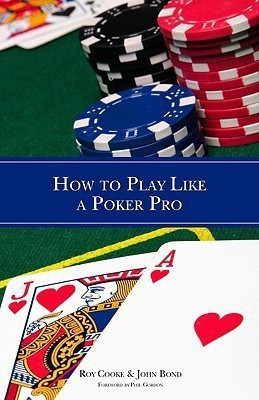 How To Play Like A Poker Pro(English, Paperback, Cooke Roy)