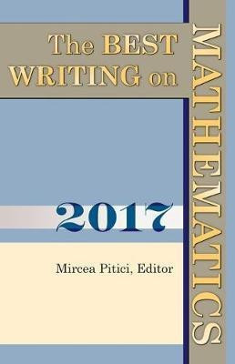 The Best Writing on Mathematics 2017(English, Paperback, unknown)