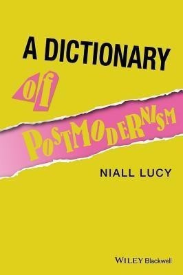 A Dictionary of Postmodernism(English, Paperback, Lucy Niall)