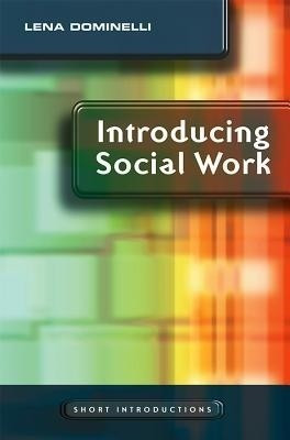 Introducing Social Work(English, Paperback, Dominelli Lena)
