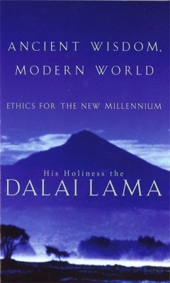 Ancient Wisdom, Modern World(English, Paperback, Lama The Dalai His Holiness)