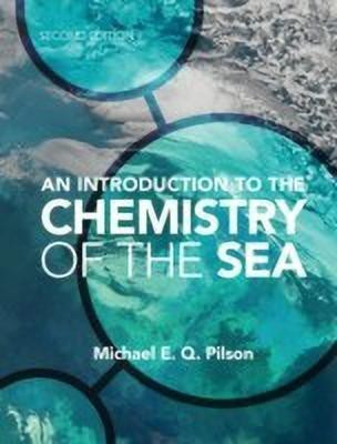 An Introduction to the Chemistry of the Sea(English, Hardcover, Pilson Michael E. Q.)