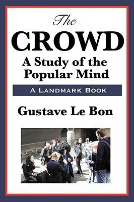 The Crowd(English, Paperback, Lebon Gustave)