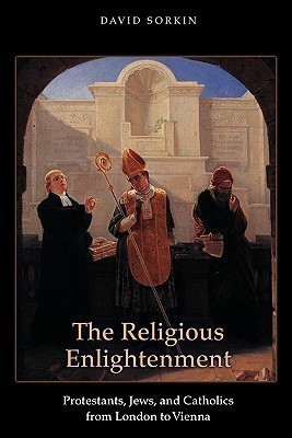The Religious Enlightenment(English, Paperback, Sorkin David Professor)