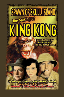 Spawn of Skull Island The Making of King Kong(English, Paperback, Turner George)