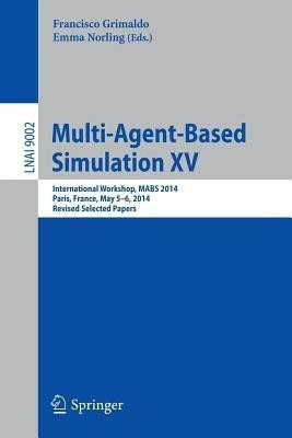 Multi-Agent-Based Simulation XV(English, Paperback, unknown)