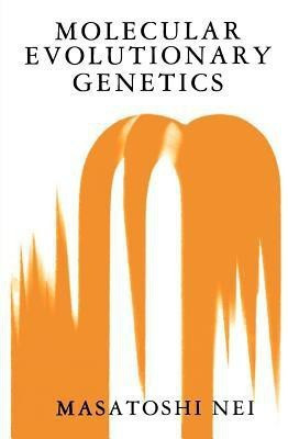 Molecular Evolutionary Genetics(English, Paperback, Nei Masatoshi)