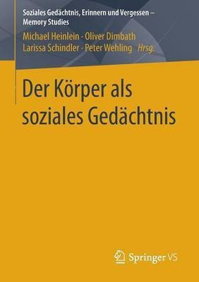 Der Koerper als soziales Gedaechtnis(German, Paperback, unknown)