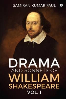 Drama and Sonnets of William Shakespeare vol. 1(English, Paperback, Samiran Kumar Paul)