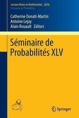 Seminaire de Probabilites XLV(English, Paperback, unknown)