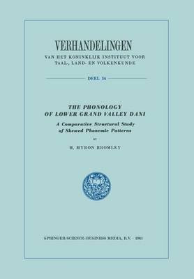 The Phonology of Lower Grand Valley Dani(English, Paperback, Bromley H. Myron)