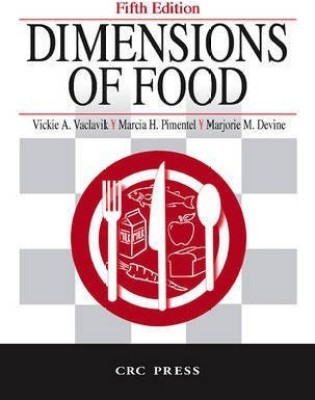 Dimensions of Food, Fifth Edition(English, Paperback, Vaclavik, Ph.D. Vickie A.)