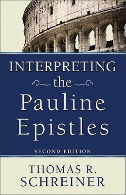 Interpreting the Pauline Epistles(English, Paperback, Schreiner Thomas R.)